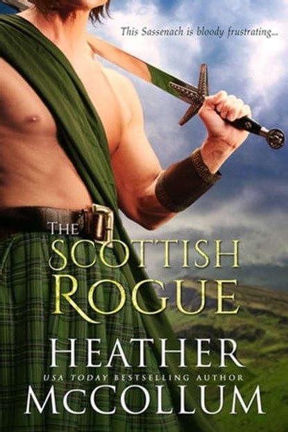 The Scottish Rogue, Heather McCollum - Ebook - 9781640636538
