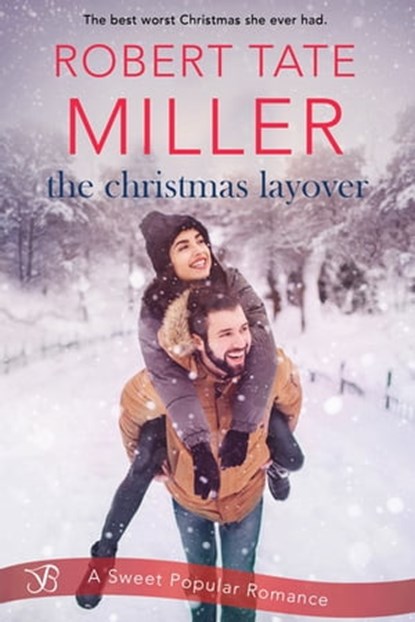 The Christmas Layover, Robert Tate Miller - Ebook - 9781640636835