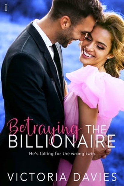 Betraying the Billionaire, Victoria Davies - Ebook - 9781640638372