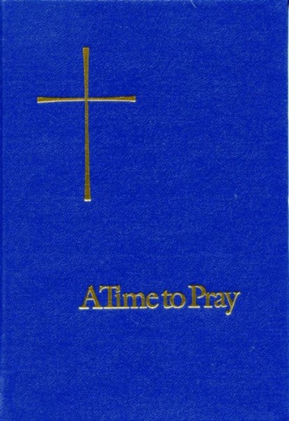 A Time to Pray, Church Publishing - Paperback - 9781640651388