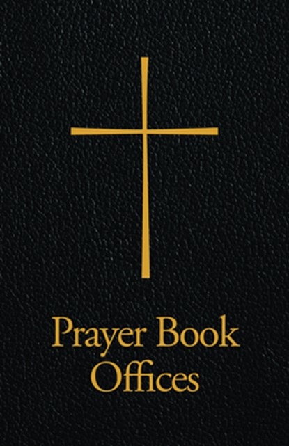 Prayer Book Offices, Church Publishing - Overig - 9781640652071