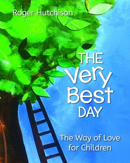 The Very Best Day, Roger Hutchison - Paperback - 9781640652811