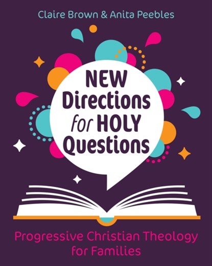 New Directions for Holy Questions, Claire Brown ; Anita Peebles - Paperback - 9781640654556
