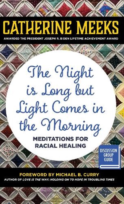 The Night is Long but Light Comes in the Morning, Catherine Meeks - Gebonden - 9781640655973