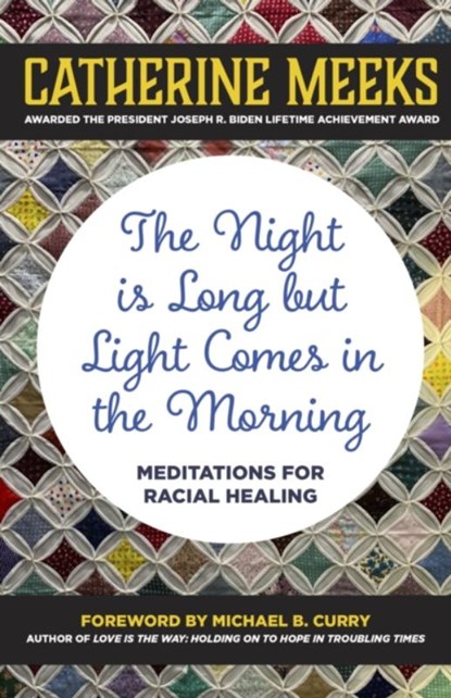 Night is Long but Light Comes in the Morning, Catherine Meeks - Paperback - 9781640657533