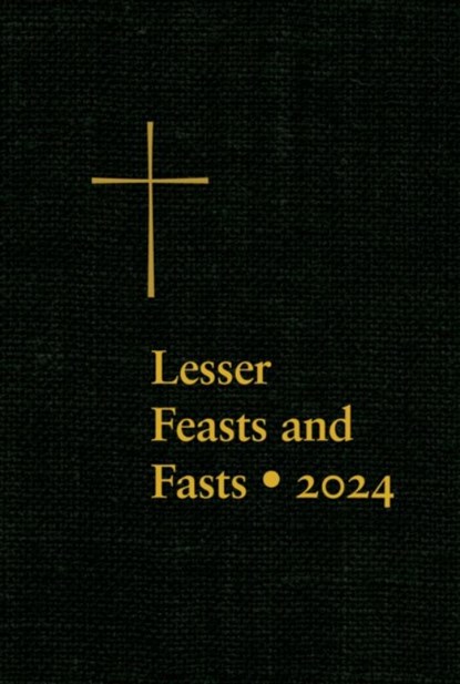 Lesser Feasts and Fasts 2024, The Domestic and Foreign Missionary Soci - Gebonden - 9781640658080
