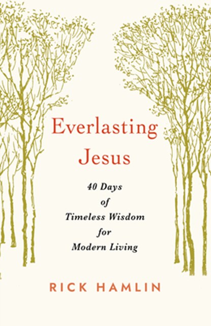 Everlasting Jesus, Rick Hamlin - Paperback - 9781640658752