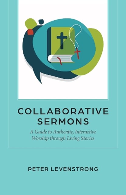 Collaborative Sermons, Peter Levenstrong - Paperback - 9781640659193