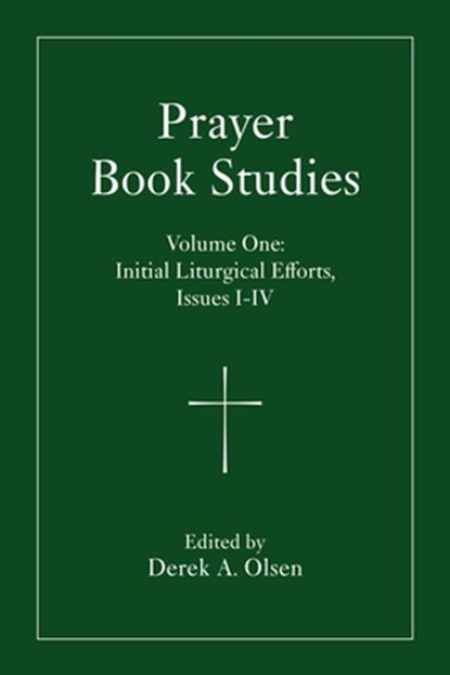Prayer Book Studies Volume One, Derek A. Olsen - Gebonden - 9781640659223
