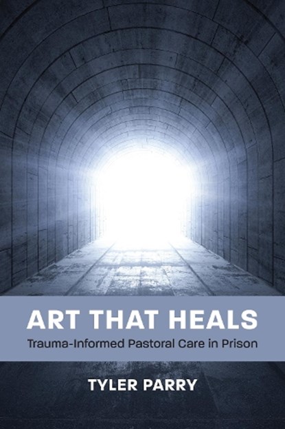 Art That Heals, Tyler J. Parry - Paperback - 9781640659926