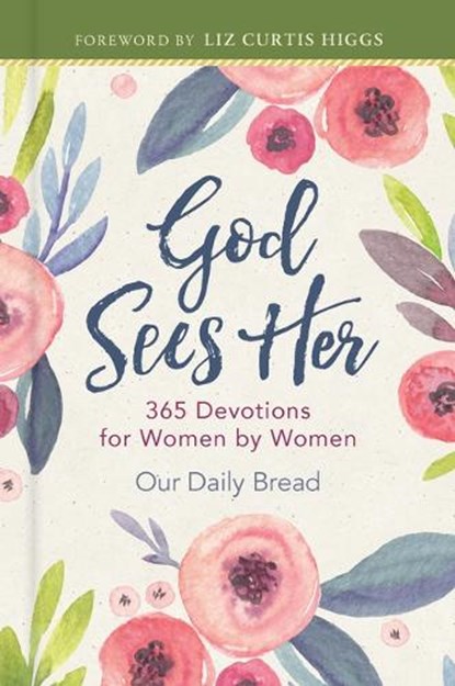 God Sees Her: 365 Devotions for Women by Women, Our Daily Bread Ministries - Gebonden - 9781640700048