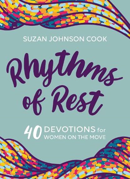 Rhythms of Rest, Suzan Johnson Cook - Paperback - 9781640700758