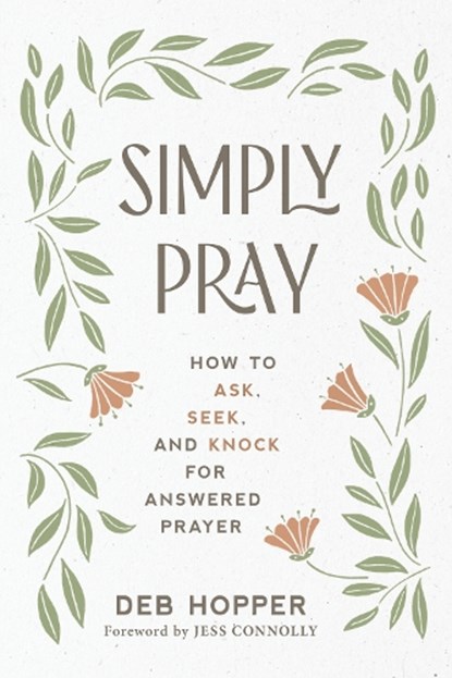 Simply Pray, Deb Hopper - Paperback - 9781640702622