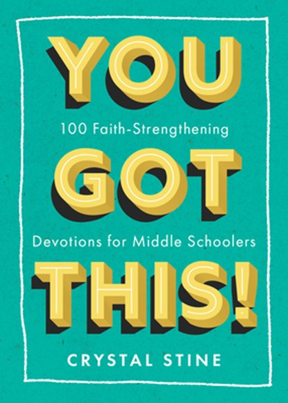 You Got This!, Crystal Stine - Paperback - 9781640704831