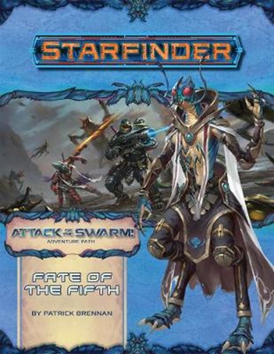 Starfinder Adventure Path: Fate of the Fifth (Attack of the Swarm! 1 of 6)