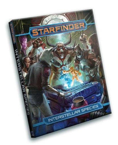 Starfinder RPG: Interstellar Species, Rigby Bendele ; Mikko Kallio ; Jessica Catalan ; John Compton - Gebonden - 9781640784734