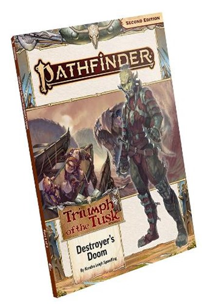 Pathfinder Adventure Path: Destroyer’s Doom (Triumph of the Tusk 3 of 3) (P2), Kendra Leigh Speedling ; John Compton ; Michelle Y. Kim ; Genevieve Rudat Olejnik - Paperback - 9781640786349