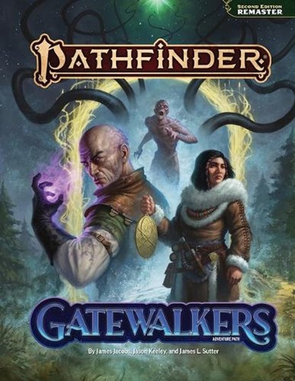Pathfinder Adventure Path: Gatewalkers (P2), Jason Keeley ; James Jacobs ; James L. Sutter ; Jacob W. Michaels - Gebonden - 9781640786813