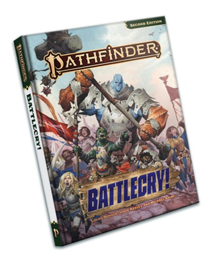 Pathfinder RPG: Battlecry! (P2), Logan Bonner ; Rue Dickey ; Jason Keeley ; Michael Sayre - Gebonden - 9781640786912
