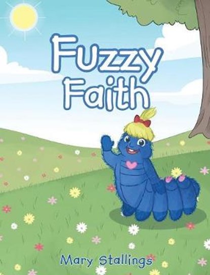 Fuzzy Faith, STALLINGS,  Mary - Gebonden - 9781640792722