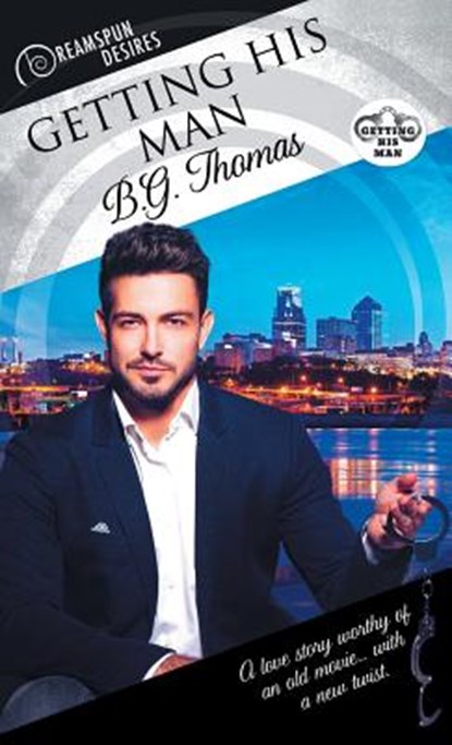 Getting His Man, B Thomas - Paperback - 9781640800571