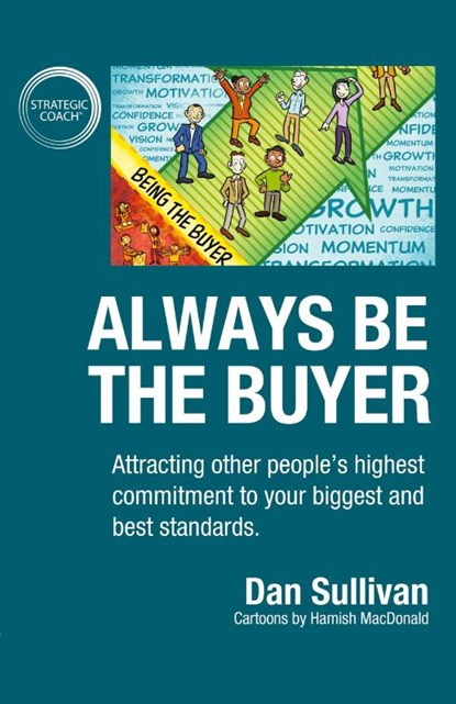 Always Be The Buyer, Sullivan Dan - Paperback - 9781640858886