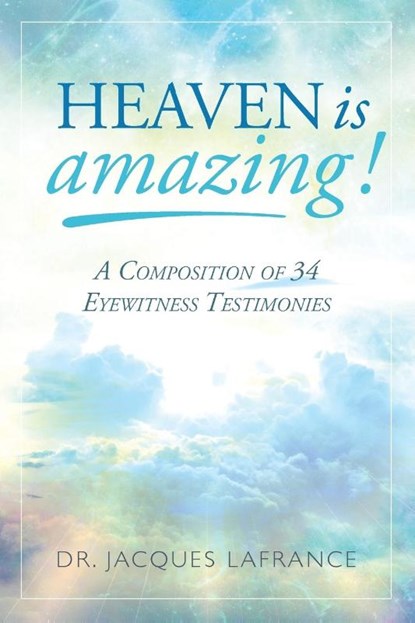 Heaven is Amazing!, LaFrance - Paperback - 9781640881617