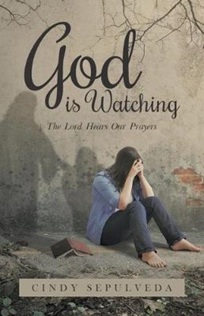 God Is Watching!, SEPULVEDA,  Cindy - Paperback - 9781640886070