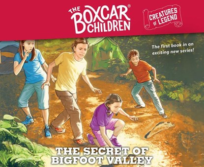 The Secret of Bigfoot Valley, Volume 1: The Boxcar Children Creatures of Legend, Book 1, Gertrude Chandler Warner - AVM - 9781640916890