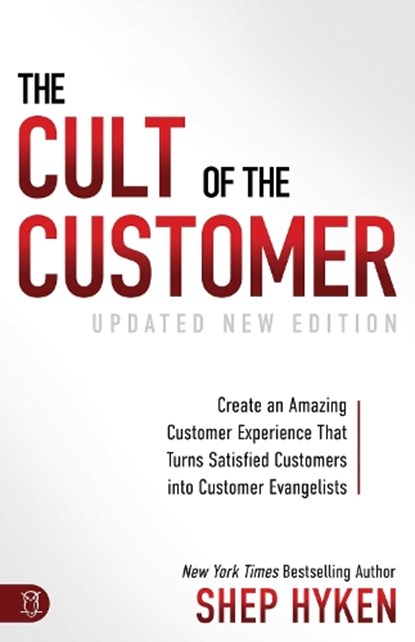 CULT OF THE CUSTOMER UPDATED R, Shep Hyken - Paperback - 9781640951532