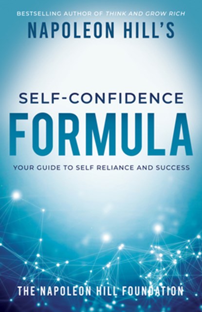 Napoleon Hill's Self-Confidence Formula, Hill Napoleon Hill - Paperback - 9781640952348