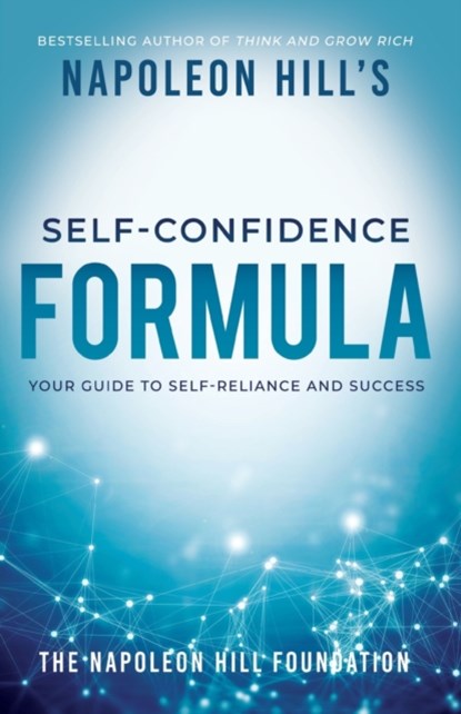 Napoleon Hill's Self-Confidence Formula, Hill Napoleon Hill - Paperback - 9781640952348