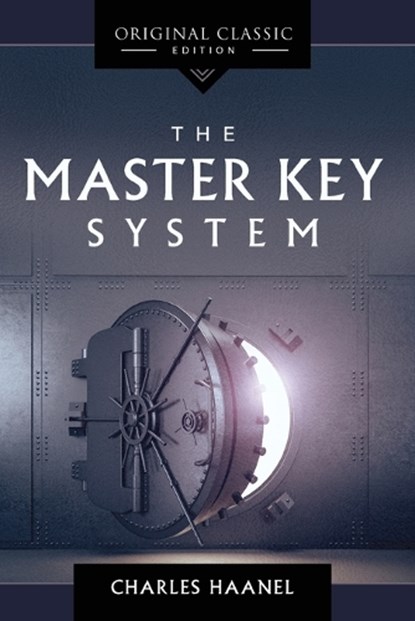 Haanel, C: Master Key System, Charles Haanel - Paperback - 9781640953765