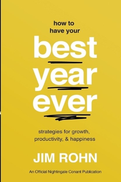 Rohn, J: How to Have Your Best Year Ever, Jim Rohn - Paperback - 9781640954892