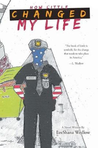 How Little Changed My Life, WEDLOW,  Leeshana - Paperback - 9781640964013
