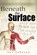 Beneath the Surface, Sue Johnson - Paperback - 9781640964945