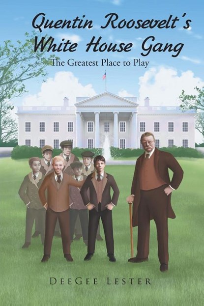 Quentin Roosevelt's White House Gang, Deegee Lester - Paperback - 9781640969568