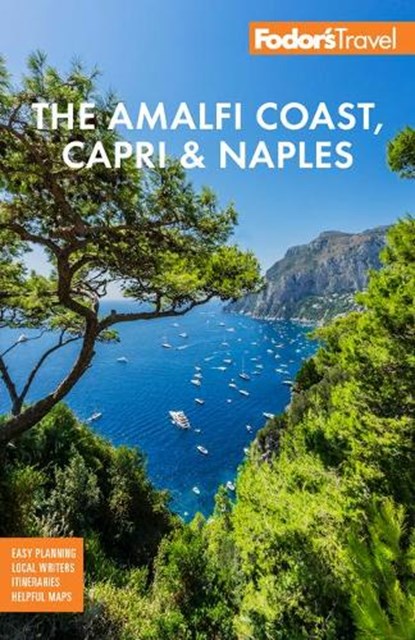 Fodor's The Amalfi Coast, Capri & Naples, Fodor's Travel Guides - Paperback - 9781640971660