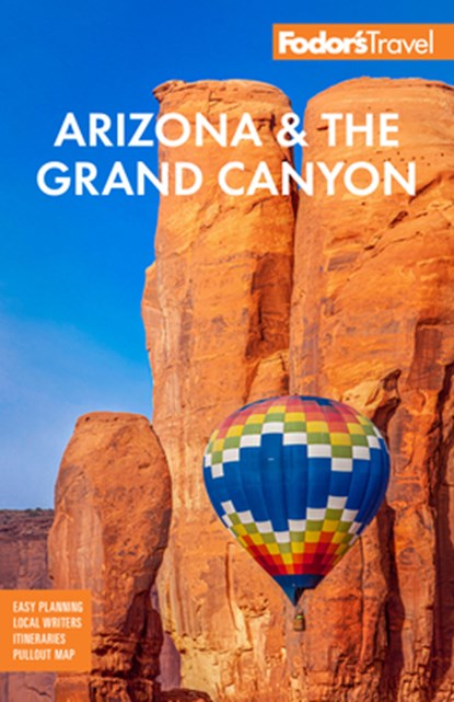 Fodor's Arizona & the Grand Canyon, Fodor's Travel Guides - Paperback - 9781640976795