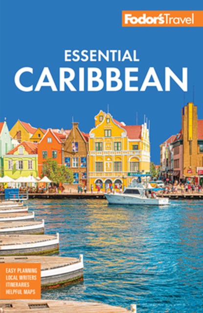 Fodor's Essential Caribbean, Fodor's Travel Guides - Paperback - 9781640978065
