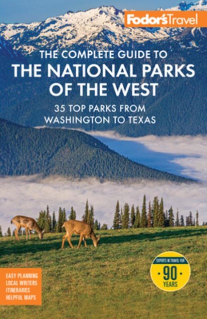 Fodor's The Complete Guide to the National Parks of the West, Fodor's Travel Guides - Paperback - 9781640979079