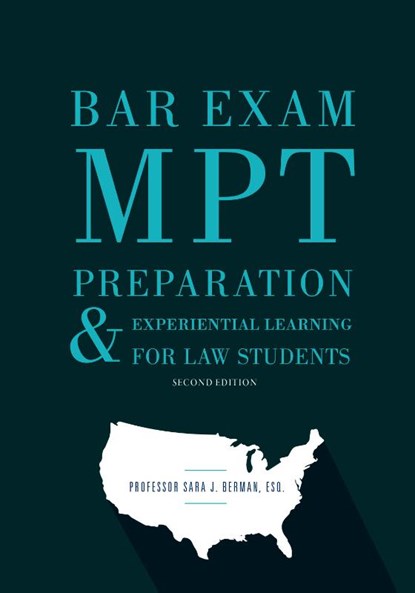 Bar Exam MPT Preparation & Experiential Learning for Law Students, Second Edition, Sara J. Berman - Paperback - 9781641057585