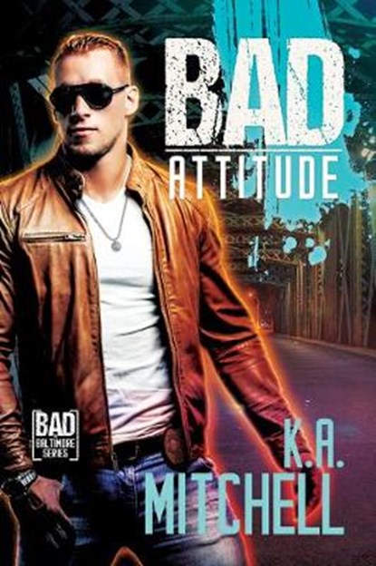 Bad Attitude, K.A. Mitchell - Paperback - 9781641080729
