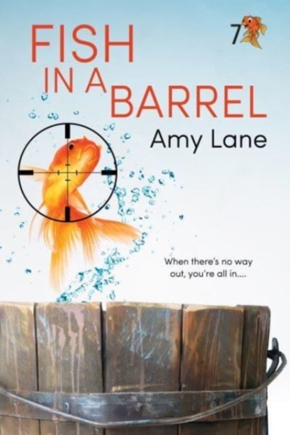 Fish in a Barrel Volume 7, Amy Lane - Paperback - 9781641084116