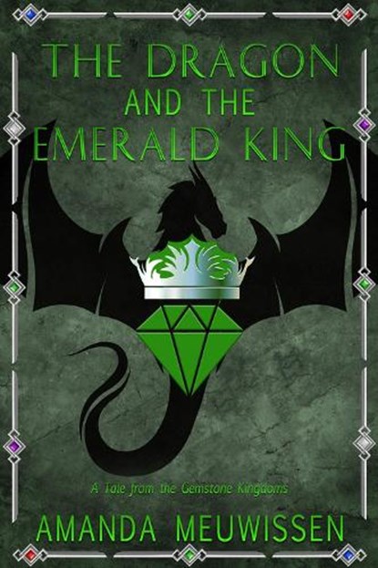 The Dragon and the Emerald King: Volume 5, Amanda Meuwissen - Paperback - 9781641086660
