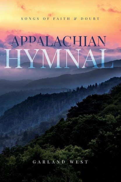 Appalachian Hymnal, Garland West - Paperback - 9781641113021