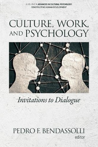 Culture, Work and Psychology, Pedro F. Bendassolli - Paperback - 9781641136327