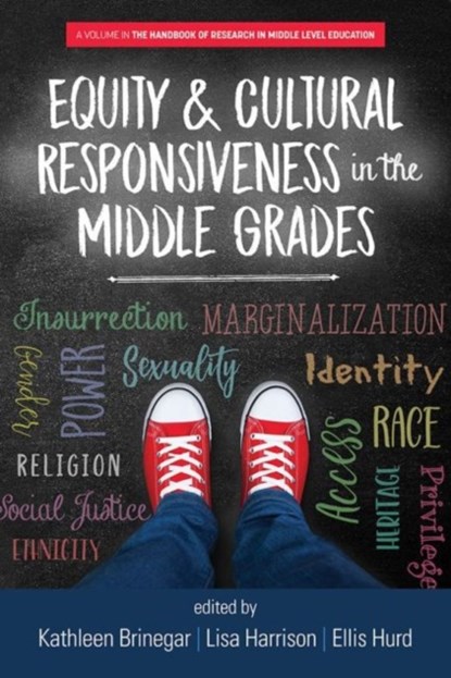 Equity & Cultural Responsiveness in the Middle Grades, Kathleen Brinegar - Gebonden - 9781641136747