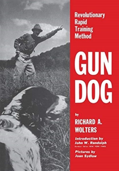 Gun Dog, Richard a Wolters - Paperback - 9781641137072
