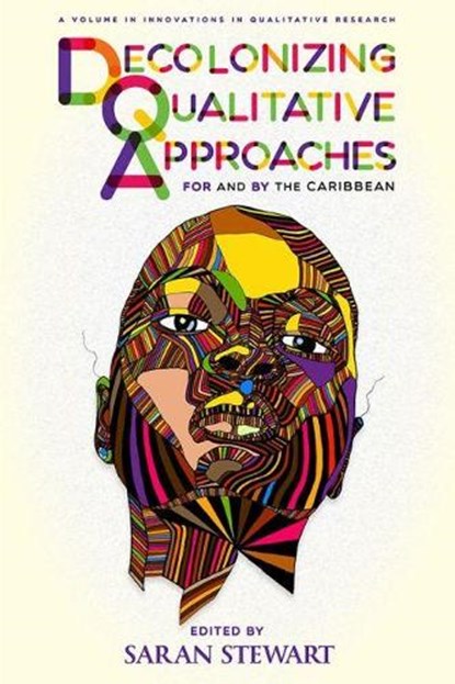 Decolonizing Qualitative Approaches for and by the Caribbean, STEWART,  Saran - Gebonden - 9781641137324